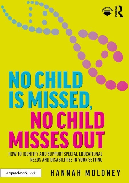Hannah Moloney - No Child is Missed, No Child Misses Out, E-bok