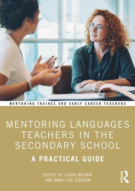 Anna Lise Gordon, Laura Molway - Mentoring Languages Teachers in the Secondary School, E-bok