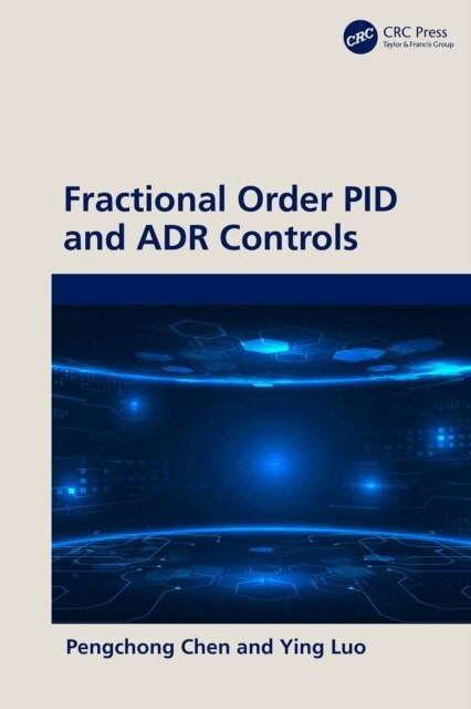 Ying Luo, Pengchong Chen - Fractional Order PID and ADR Controls, E-bok. Tillgänglighet: Lägg i varukorg
