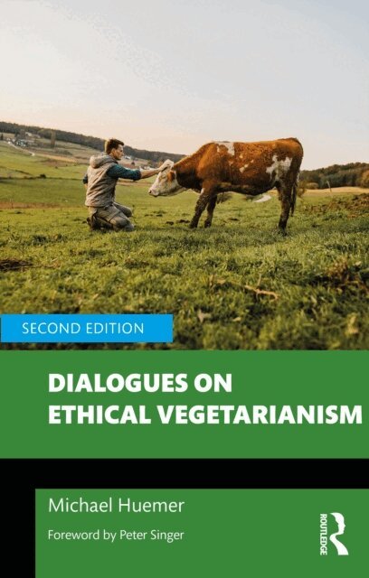 Michael Huemer - Dialogues on Ethical Vegetarianism, E-bok