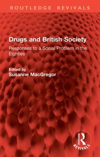 Drugs and British Society