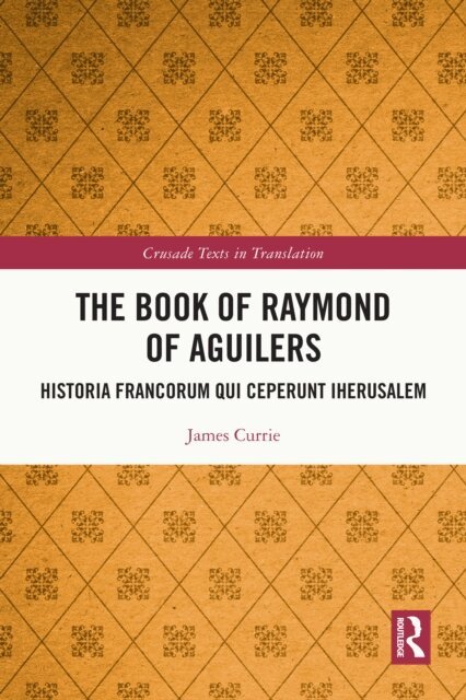 James Currie - Book of Raymond of Aguilers, E-bok