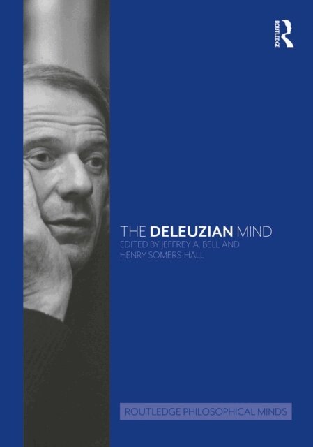 Jeffrey A. Bell, Henry Somers-Hall - Deleuzian Mind, E-bok