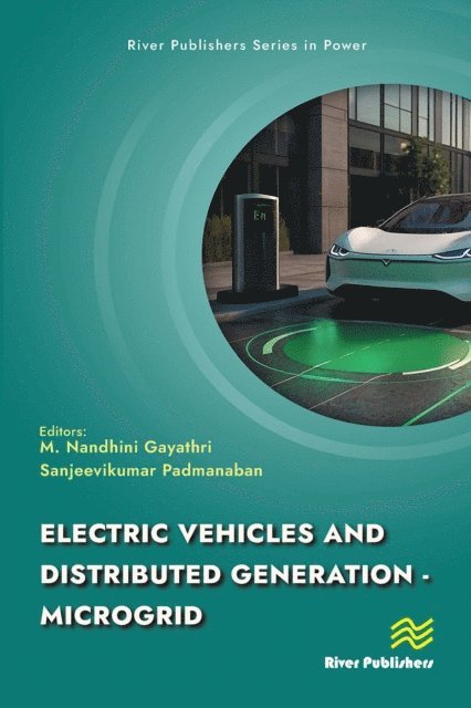 Sanjeevikumar Padmanaban, M. Nandhini Gayathri - Electric Vehicles and Distributed Generation - Microgrid, E-bok