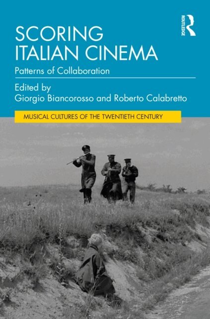 Roberto Calabretto, Giorgio Biancorosso - Scoring Italian Cinema, E-bok