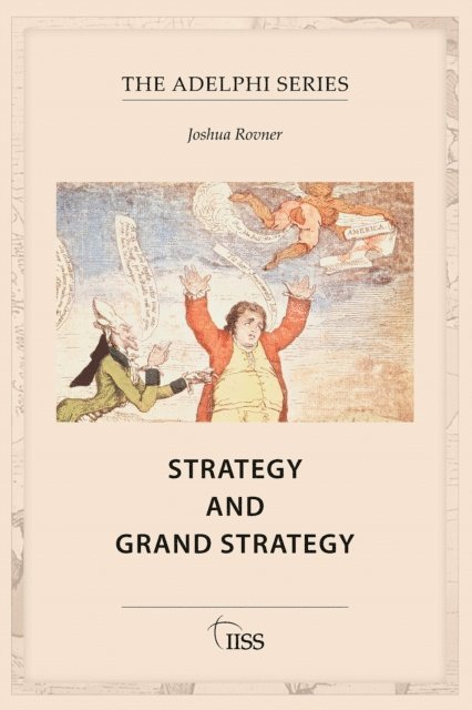 Joshua Rovner - Strategy and Grand Strategy, E-bok