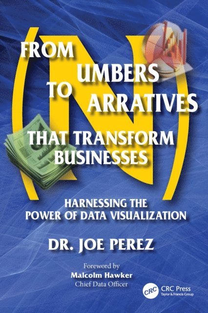 Joe Perez - From Numbers to Narratives that Transform Businesses, E-bok