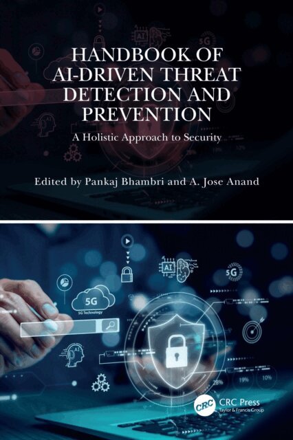 A. Jose Anand, Pankaj Bhambri - Handbook of AI-Driven Threat Detection and Prevention, E-bok
