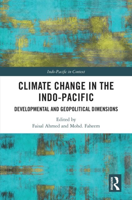 Mohd Faheem, Faisal Ahmed - Climate Change in the Indo-Pacific, E-bok