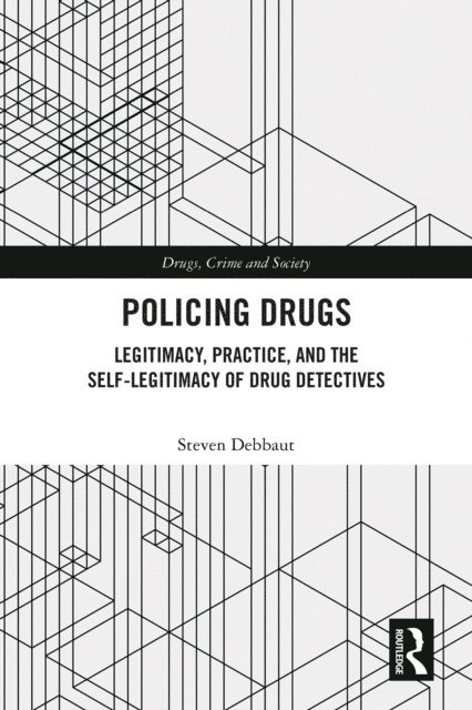 Steven Debbaut - Policing Drugs, E-bok