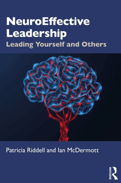 Ian McDermott, Patricia Riddell - NeuroEffective Leadership, E-bok