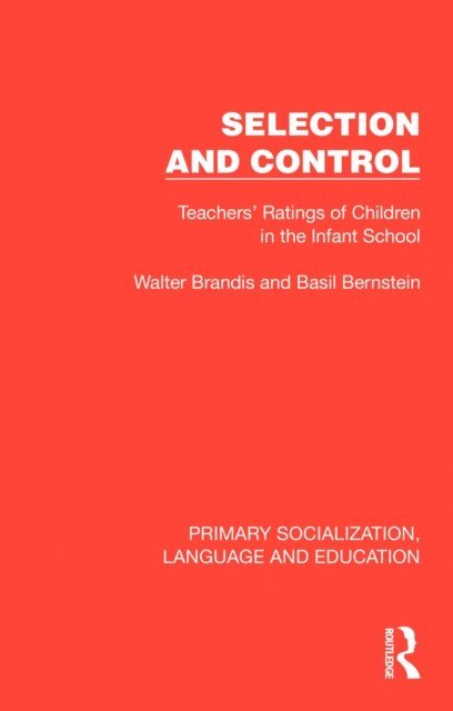 Basil Bernstein, Walter Brandis - Selection and Control, E-bok