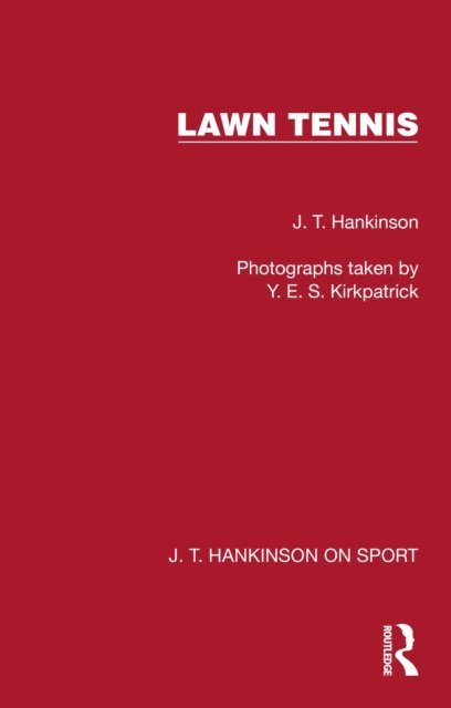 J. T. Hankinson - Lawn Tennis, E-bok