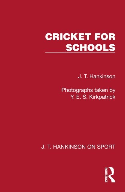J. T. Hankinson - Cricket for Schools, E-bok
