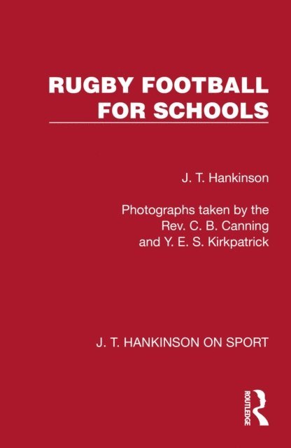 J. T. Hankinson - Rugby Football for Schools, E-bok