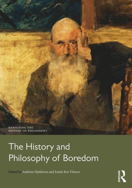Josefa Ros Velasco, Andreas Elpidorou - History and Philosophy of Boredom, E-bok