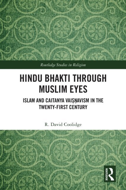 R. David Coolidge - Hindu Bhakti Through Muslim Eyes, E-bok. Tillgänglighet: Lägg i varukorg