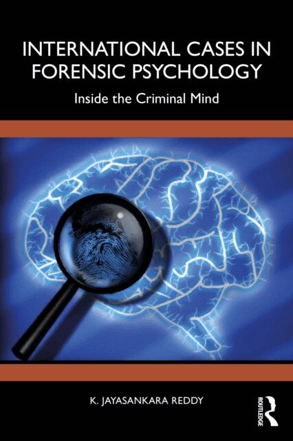 K. Jayasankara Reddy - International Cases in Forensic Psychology, E-bok