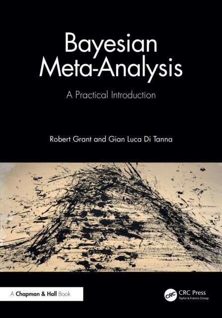 Gian Luca Di Tanna, Robert Grant - Bayesian Meta-Analysis, E-bok