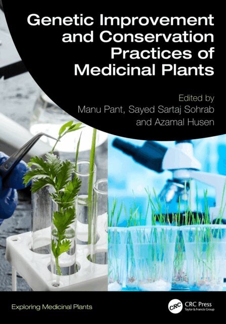 Azamal Husen, Sayed Sartaj Sohrab, Manu Pant - Genetic Improvement and Conservation Practices of Medicinal Plants, E-bok