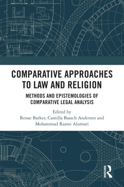 Mohammad Rasmi Alumari, Camilla Baasch Andersen, Renae Barker - Comparative Approaches to Law and Religion, E-bok