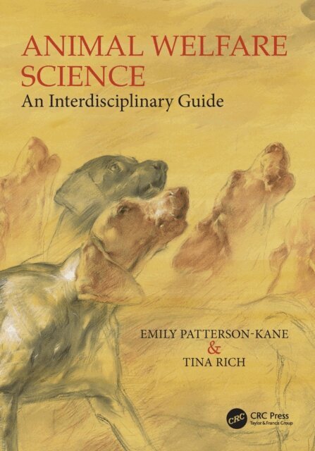 Tina Rich, Emily Patterson-Kane - Animal Welfare Science, E-bok