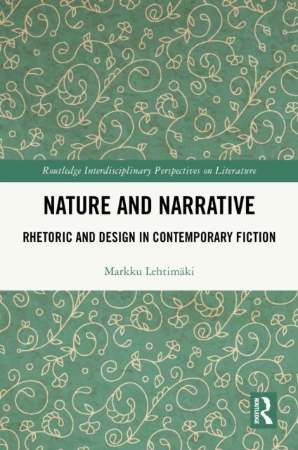 Markku Lehtimaki - Nature and Narrative, E-bok