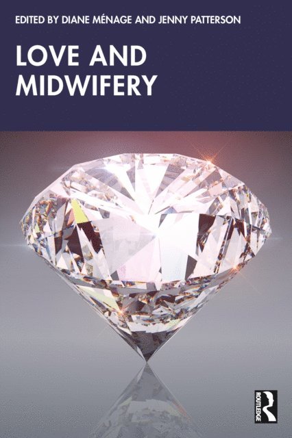 Jenny Patterson, Diane Menage - Love and Midwifery, E-bok