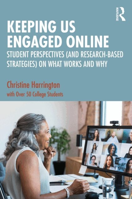 Christine Harrington - Keeping Us Engaged Online, E-bok