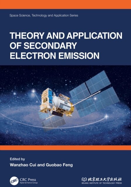 Guobao Feng, Wanzhao Cui - Theory and Application of Secondary Electron Emission, E-bok