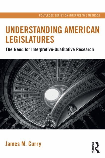 James M. Curry - Understanding American Legislatures, E-bok