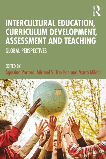 Marta Milani, Michael S. Trevisan, Agostino Portera - Intercultural Education, Curriculum Development, Assessment and Teaching, E-bok