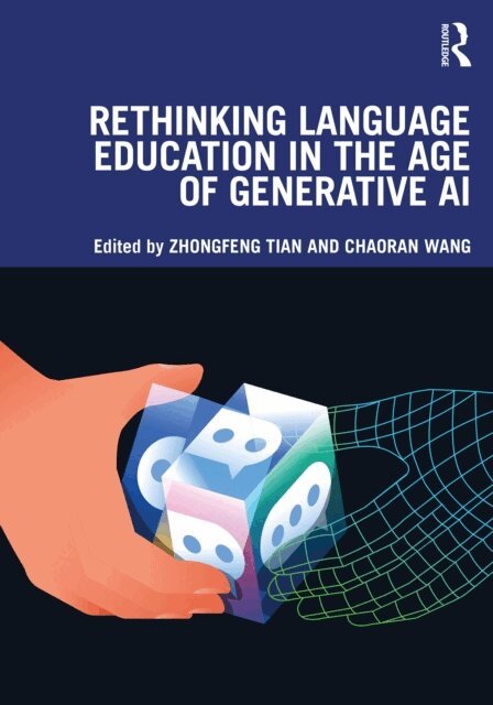 Chaoran Wang, Zhongfeng Tian - Rethinking Language Education in the Age of Generative AI, E-bok