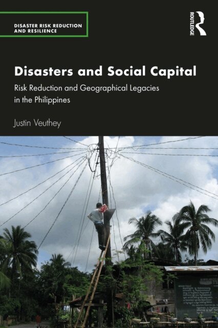Justin Veuthey - Disasters and Social Capital, E-bok