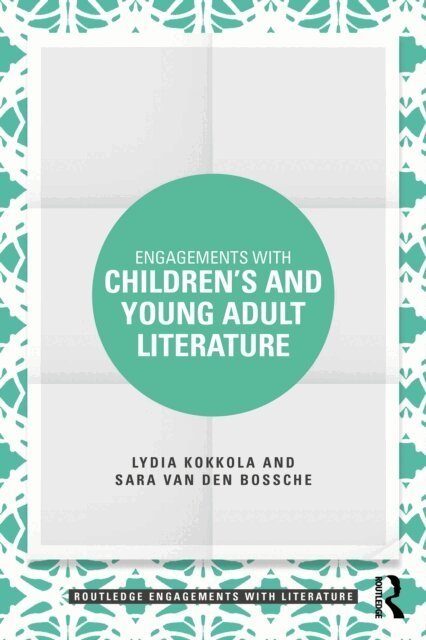 Sara Van den Bossche, Lydia Kokkola - Engagements with Children's and Young Adult Literature, E-bok
