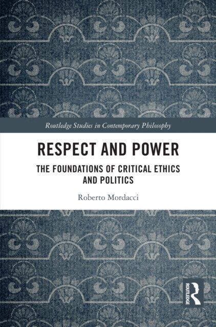 Roberto Mordacci - Respect and Power, E-bok