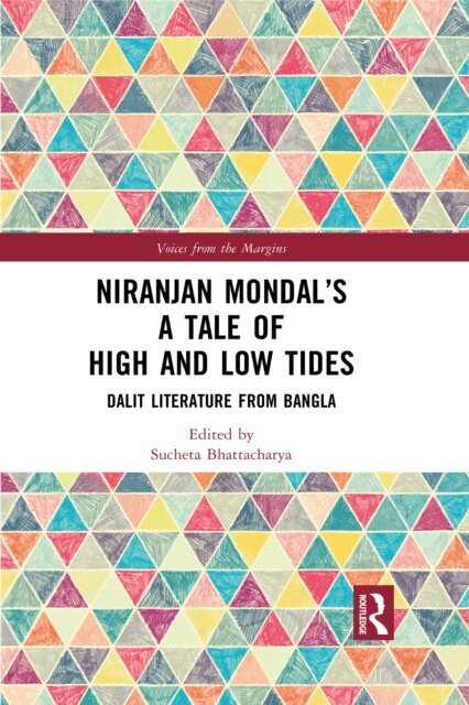Sucheta Bhattacharya - Niranjan Mondal's A Tale of High and Low Tides, E-bok