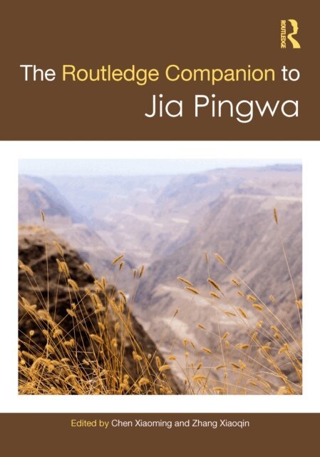Zhang Xiaoqin, Chen Xiaoming - Routledge Companion to Jia Pingwa, E-bok