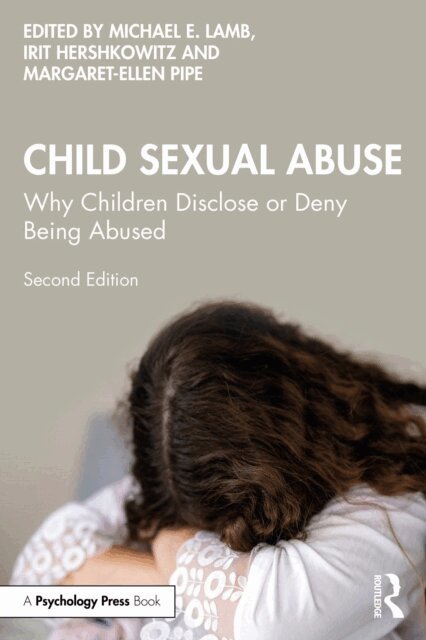 Margaret-Ellen Pipe, Irit Hershkowitz, Michael E. Lamb - Child Sexual Abuse, E-bok