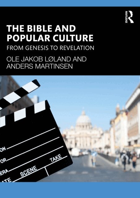 Anders Martinsen, Ole Jakob Loland - Bible and Popular Culture, E-bok