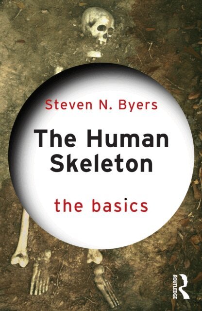 Steven N. Byers - Human Skeleton: The Basics, E-bok. Tillgänglighet: Lägg i varukorg
