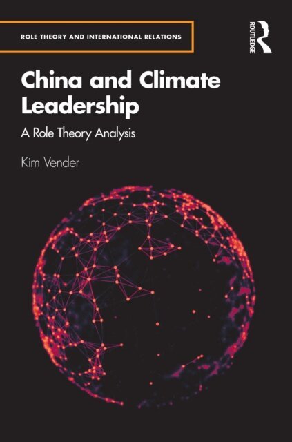 Kim Vender - China and Climate Leadership, E-bok