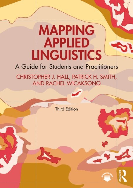 Rachel Wicaksono, Patrick H. Smith, Christopher J. Hall - Mapping Applied Linguistics, E-bok