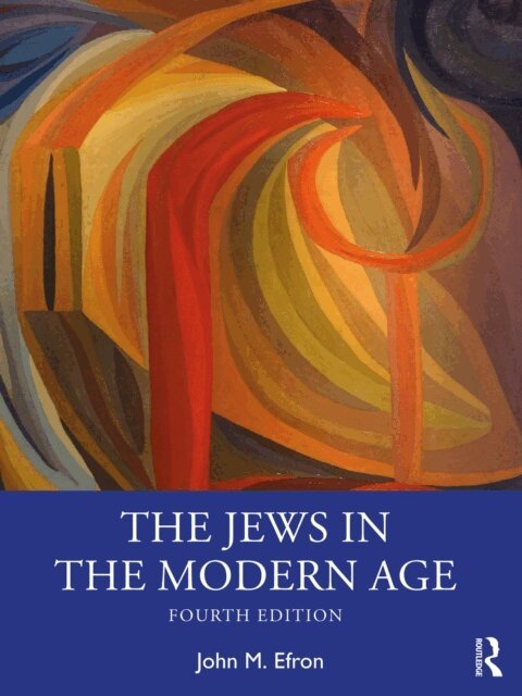 John Efron - Jews in the Modern Age, E-bok