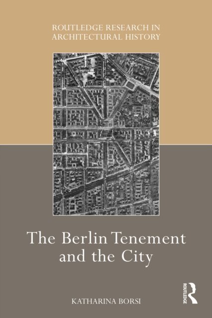 Katharina Borsi - Berlin Tenement and the City, E-bok
