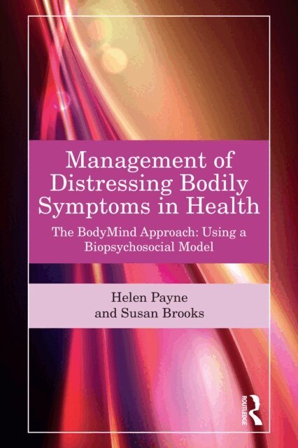 Susan Brooks, Helen Payne - Management of Distressing Bodily Symptoms in Health, E-bok