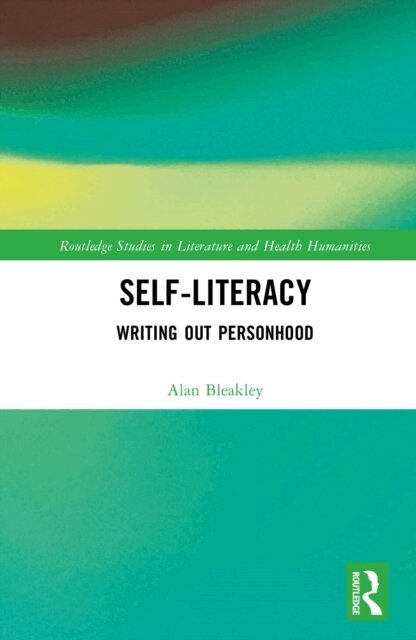 Alan Bleakley - Self-Literacy, E-bok