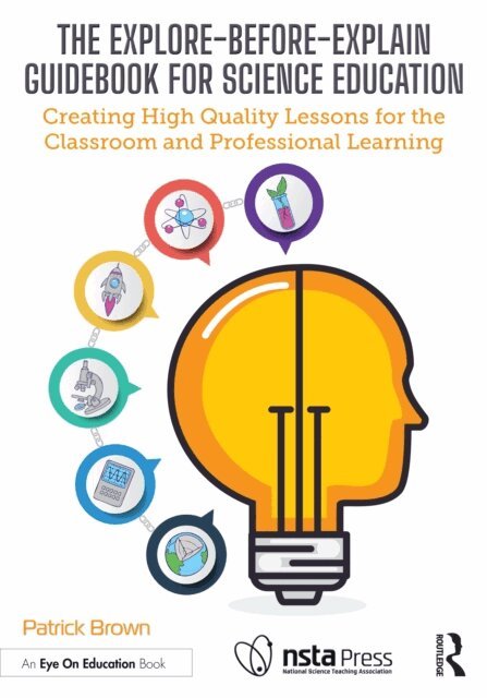 Patrick Brown - Explore-Before-Explain Guidebook for Science Education, E-bok
