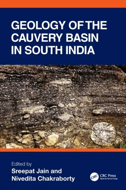 Nivedita Chakraborty, Sreepat Jain - Geology of the Cauvery Basin in South India, E-bok. Tillgänglighet: Lägg i varukorg