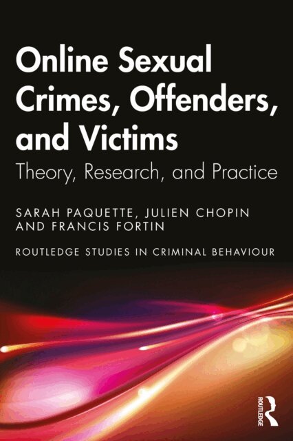 Francis Fortin, Julien Chopin, Sarah Paquette - Online Sexual Crimes, Offenders, and Victims, E-bok